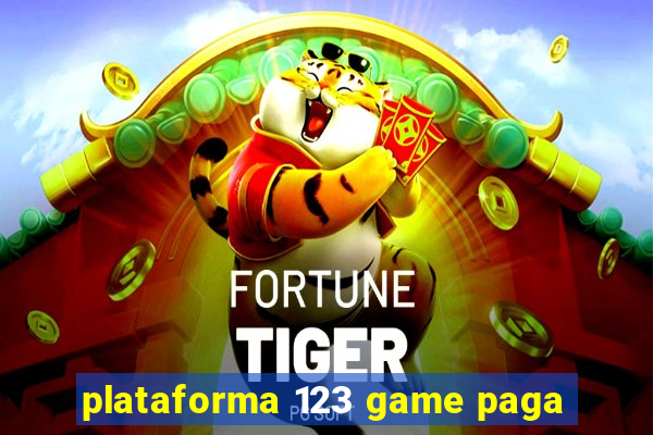 plataforma 123 game paga